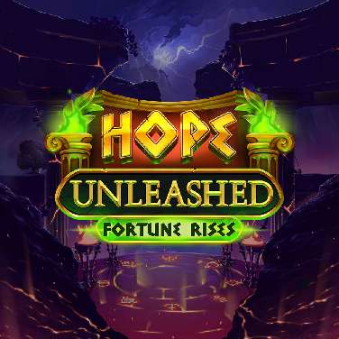 Hope Unleashed Fortune Rises