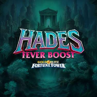 Hades Fever Boost Gold Blitz Fortune Tower