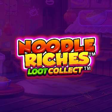 Noodle Riches Loot Collect
