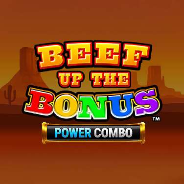 Beef Up the Bonus Power Combo