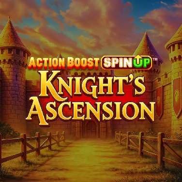 Action Boost SpinUP Knight’s Ascension