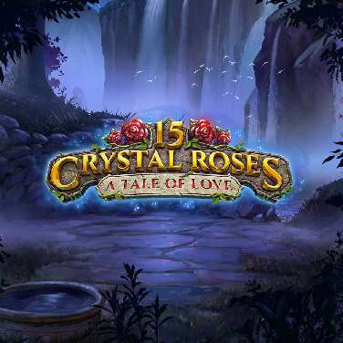 15 Crystal Roses: A Tale of Love