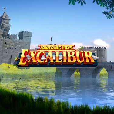 Towering Pays Excalibur