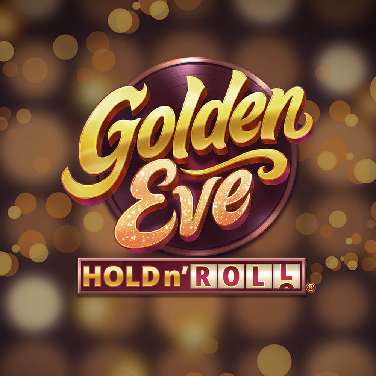 Golden Eve: Hold n’ Roll