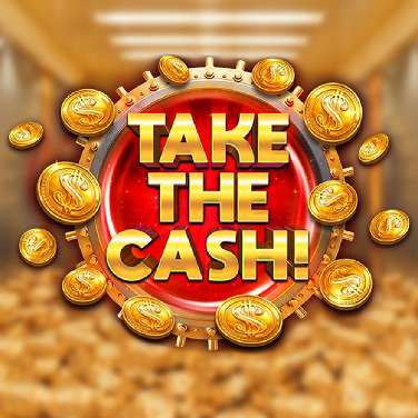 Take the Cash