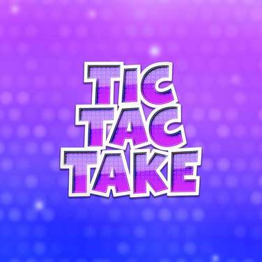 Tic Tac Take