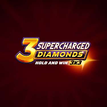 3 Supercharged Diamonds: Hold and Win