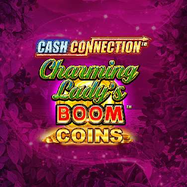 Cash Connection - Charming Lady's Boom Coins