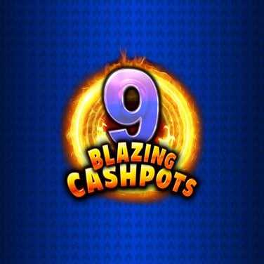 9 Blazing Cashpots