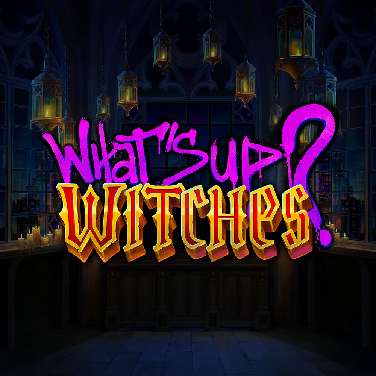 What’s Up? Witches