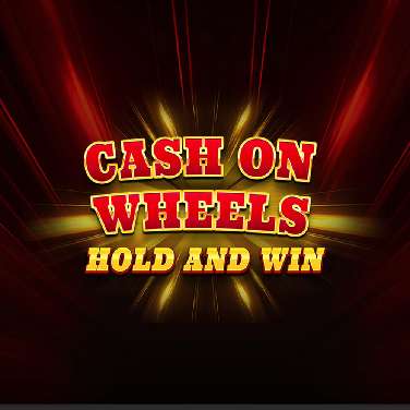 Cash on Wheels Hold and win