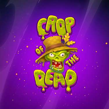 Crop of the Dead