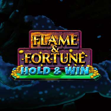 Flame & Fortune: Hold & Win