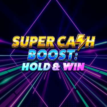 Super Cash Boost: Hold & Win