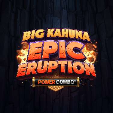 Big Kahuna Epic Eruption Power Combo