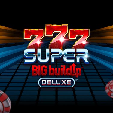 777 Super BIG BuildUp Deluxe