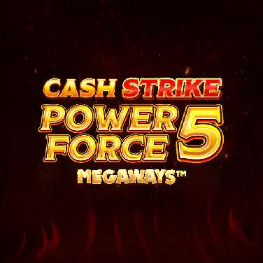 Cash Strike Power Force 5 Megaways