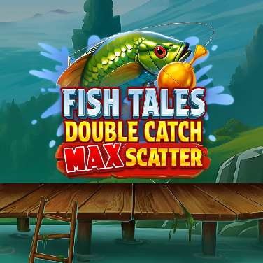 Fish Tales: Double Catch Max Scatter