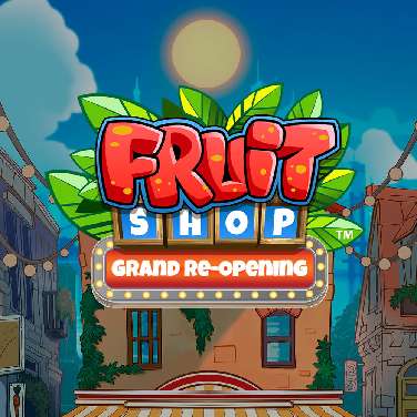 Fruit Shop Grand Re-Opening