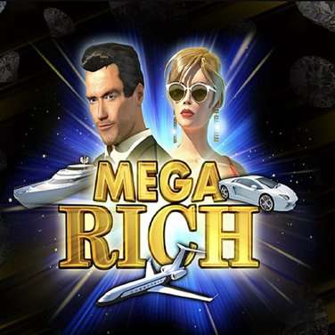 Mega Rich