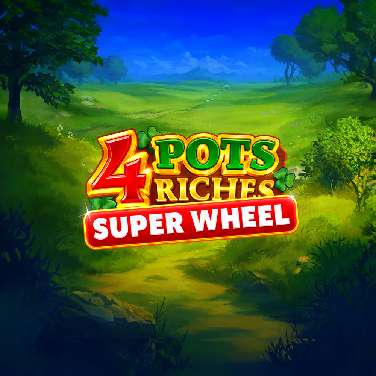 4 Pots Riches: Super Wheel