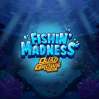 Fishin' Madness Quadgrows Lotsaloot