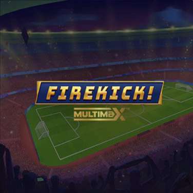 Firekick! Multimax