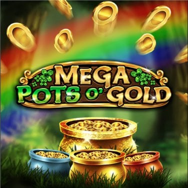 Mega Pots O' Gold