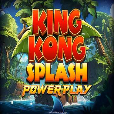 King Kong Splash Power Play