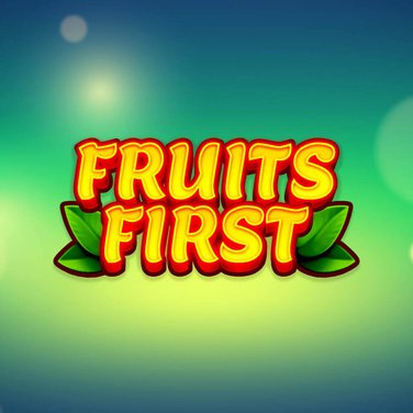 Fruits First
