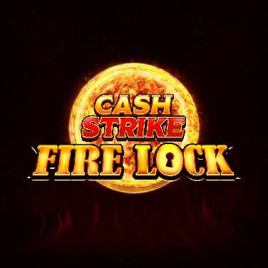 Cash Strike Fire Lock