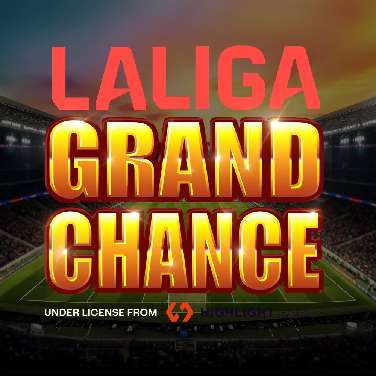 La Liga Grand Chance