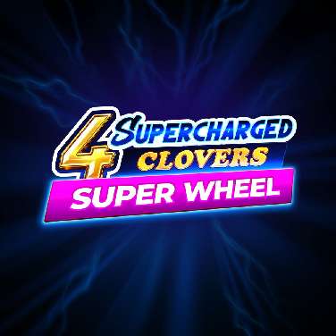 4 Supercharged Clovers: Super Wheel