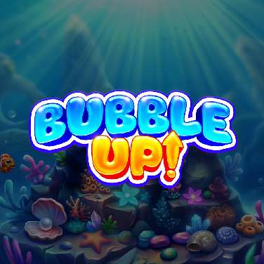 Bubble Up!
