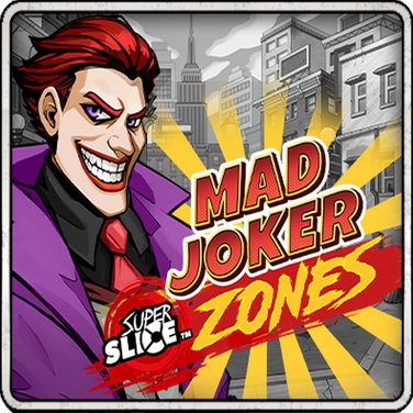 Mad Joker Super Slice Zones