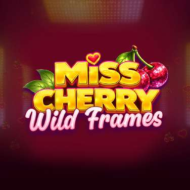 Miss Cherry Wild Frames