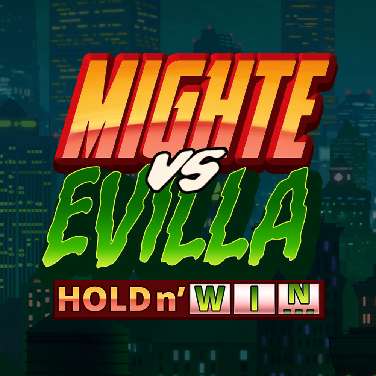 MightE vs Evilla: Hold n' Win