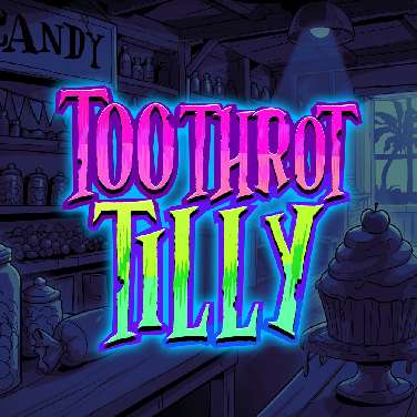 Toothrot Tilly