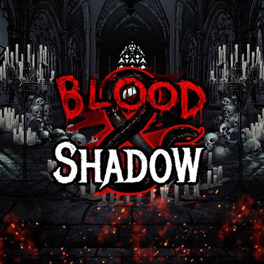 Blood & Shadow
