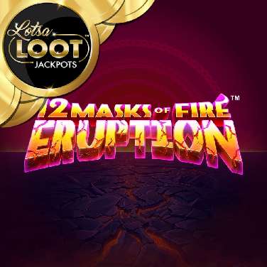 12 Masks of Fire Eruption Prize Flow Lotsaloot