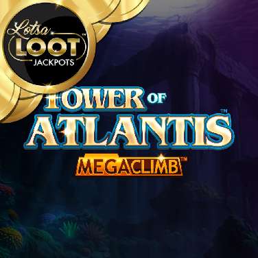 Tower of Atlantis Lotsaloot