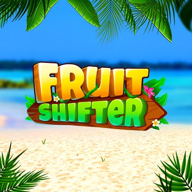 Fruit Shifter