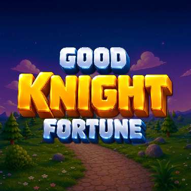 Good Knight Fortune