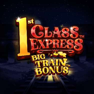 1st Class Express Big Train Bonus Lotsaloot