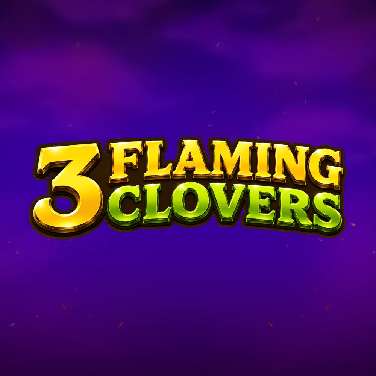 3 Flaming Clovers