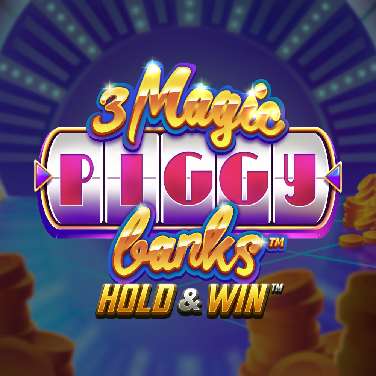 3 Magic Piggy Banks Hold & Win