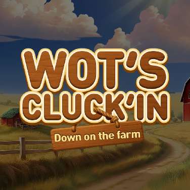 Wot's Cluck'in Down on the Farm