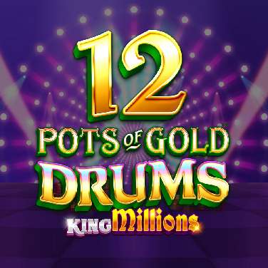 12 Pots of Gold Drums King Millions
