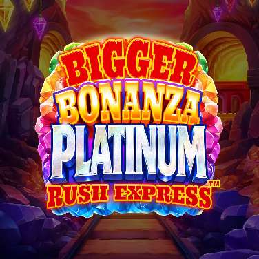 Bigger Bonanza Platinum Rush Express