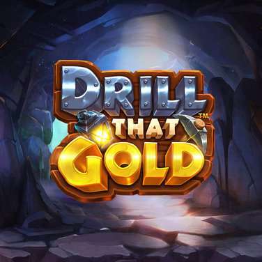 Drill that Gold